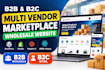 develop a b2b and b2c multi vendor marketplace wholesale website