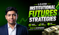 teach you institutional trading strategies