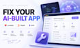 fix lovable, replit, bolt and ai coded web apps