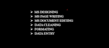 do ms writing documents, google spread sheets, data entry