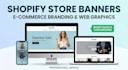 design custom shopify store banners, website graphics,