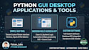 build custom python gui desktop applications and tools
