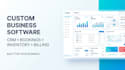 build custom CRM, booking, and inventory management software