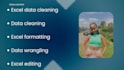 do excel data cleaning, formatting, editing and  wrangling