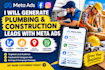 generate plumbing and construction leads with meta ads