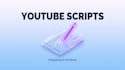 write engaging faceless youtube scripts for educational videos