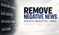remove negative news articles, delete negative links, mugshots from google