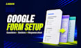 create a clear google form with a response sheet