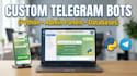 build a custom telegram bot with admin panel and database