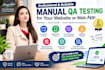 do manual QA testing for your website or web app and report bugs