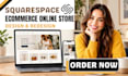 build squarespace ecommerce website, squarespace online store design or redesign