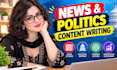 write news and political articles