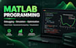 debug, develop and optimize matlab code and simulations