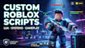 do roblox lua scripting, ui scripting, bug fixing, leaderboards, gameplay system