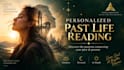 give you a personalized past life reading