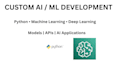 develop custom ai solutions, machine learning models and python apps