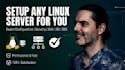 setup, configure, and secure any linux server for you