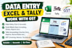 do excel data entry, tally bookkeeping and gst accounting
