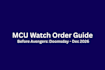 write your mcu watch order guide before doomsday