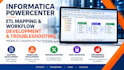 develop and troubleshoot informatica powercenter cdipc etl mapping and workflow