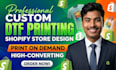 design custom dtf print website for shopify print on demand