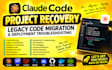 claude code project recovery legacy code migration deployment troubleshooting