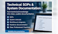 create technical sops and system handover documentation