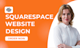 build squarespace website design, website development as a squarespace expert