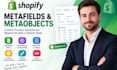 setup shopify metafields, metaobjects and custom product fields