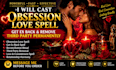 cast fast obsession love spell, get ex back and remove third party permanently