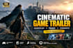 create cinematic game trailer gameplay trailer and game teaser