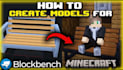create custom blockbench minecraft 3d models, npcs, mobs and animations