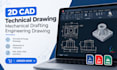 2d cad technical drawing, 3d cad design mechanical drafting, engineering drawing