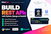 build rest apis with python django or fastapi