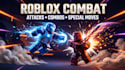 create roblox combat animations, attacks, combos