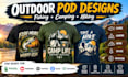 create fishing camping hiking pod designs printify redbubble