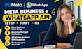 whatsapp API setup, meta business verification, manager, business suite fix pro