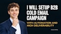 setup b2b cold email campaign with automation and high deliverability cold email