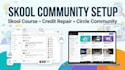 skool community setup skool credit repair skool course circle community setup