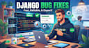 fix bugs and customize your django website