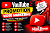 do youtube promotion video marketing