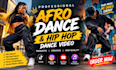 create a professional afrobeat afro dance and hip hop dance video