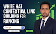 do whitehat high authority contextual link building seo backlinks google ranking