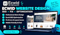 build ecwid website redesign ecwid optimize and fix ecwid store for better sales