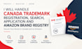 do canada trademark registration, search, application and amazon brand registry