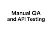perform manual QA testing and api testing for your websites