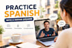 help you learn and practice spanish with a native speaker