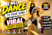 dance to your song and create a viral dance video