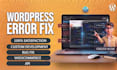 fix wordpress error, bug, or build custom wordpress plugin