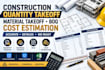 do construction quantity takeoff, material takeoff, boq and cost estimation